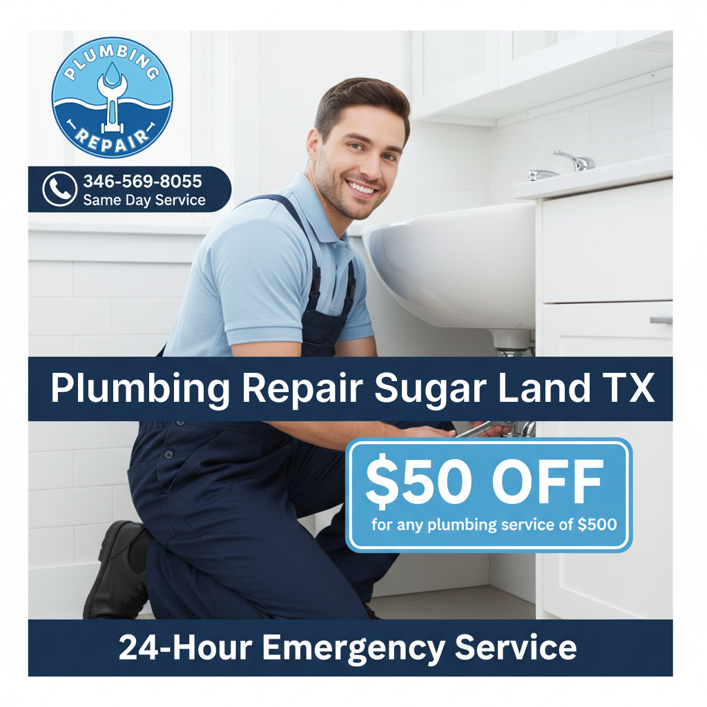 Plumbing Repair Sugar Land TX Discount Coupon | Limited Time Offer